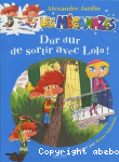 Dur dur de sortir avec Lola