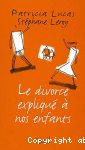 Le divorce expliqu  nos enfants