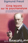 Cinq leons sur la psychanalyse suivi de Contribution  l'histoire du mouvement psychanalytique