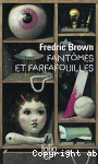 Fantmes et farfafouilles