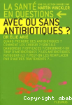 Avec ou sans antibiotiques ?