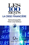 Les 100 mots de la crise financire