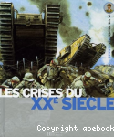 Les crises du XXe sicle