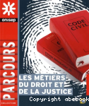 Les mtiers du droit et de la justice