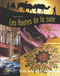 Les routes de la soie