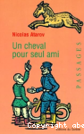 Un cheval pour seul ami