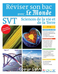 R�viser son bac avec Le Monde. SVT Term S