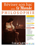 R�viser son bac avec Le Monde. Philosophie Term L, ES, S