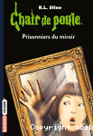 Prisonniers du miroir