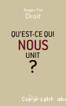 Qu'est-ce qui nous unit ?