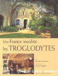 Une France insolite : les troglodytes