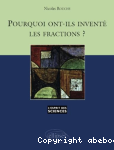 Pourquoi ont-ils invent les fractions ?