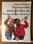 Les nouvelles passerelles de l'extrme-droite