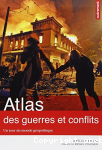 Atlas des guerres et conflits