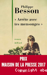 Arrte avec tes mensonges