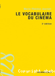 Le vocabulaire du cinma