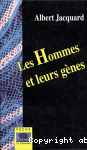 Les hommes et leurs gnes