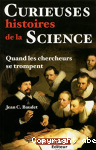 Curieuses histoires de la science