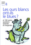 Les ours blancs ont-ils le blues ?