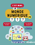 C'est quoi, le monde numrique ? #2