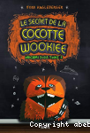 Le secret de la cocotte Wookiee