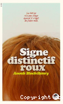 Signe distinctif : roux