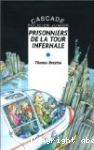 Prisonniers de la tour infernale