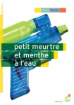 Petit meurtre et menthe  l'eau