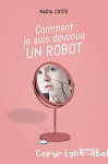 Comment je suis devenue un robot