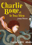Charlie Bone et le boa bleu