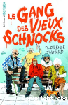 Le gang des vieux schnocks