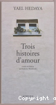 Trois histoires d'amour