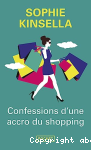 Confessions d'une accro du shopping