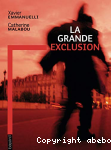 La grande exclusion