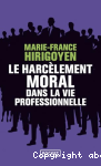 Le harclement moral dans la vie professionnelle