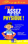 J'en ai assez de mon physique