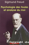 Psychologie des foules et analyse du moi