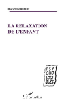 La relaxation de l'enfant