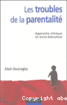 Les troubles de la parentalit