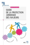 Guide de la protection juridique des majeurs