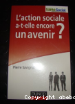 L'action sociale a-t-elle encore un avenir ?