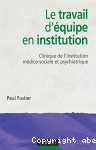 Le travail d'quipe en institution