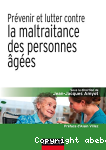 Prvenir et lutter contre la maltraitance des personnes ges