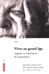 Vivre au grand ge