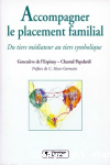 Accompagner le placement familial