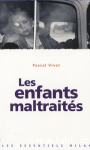 Les enfants maltraits