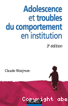 Adolescence et troubles du comportement en institution