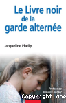 Le Livre noir de la garde alterne