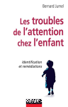 Les troubles de l'attention chez l'enfant