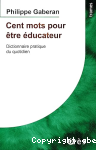 Cent mots pour tre ducateur